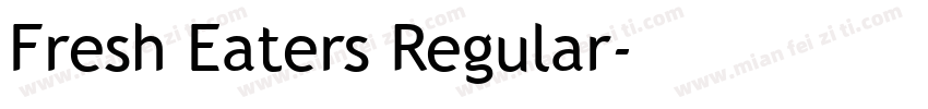 Fresh Eaters Regular字体转换